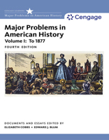 Major Problems in American History, Volume 1: To 1877 0495915130 Book Cover