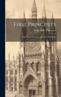 First Principles: Nine Essays From the American Churchman 1021415006 Book Cover