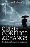 Crisis, Conflict and Change : Defining Moments of 0974103632 Book Cover