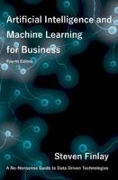 Artificial Intelligence and Machine Learning for Business: A No-Nonsense Guide to Data Driven Technologies 1999730305 Book Cover