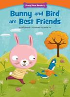 Bunny and Bird Are Best Friends: Making New Friends 1939656028 Book Cover