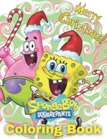 Spongebob Coloring Book: 50+ High-Quality Illustrations For Kids or Adult, An Effective Way For Relaxation And Stress Relief B09TJSN4W7 Book Cover