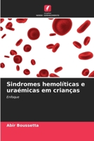 Sindromes hemolíticas e uraémicas em crianças 6205648822 Book Cover
