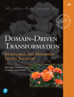 Domain-Driven Transformation: Modularize and Modernize Legacy Software 0138311609 Book Cover