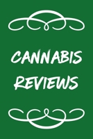 Cannabis Reviews: A Cannabis Logbook for Keeping Track of Different Strains, Their Effects, Symptoms Relieved and Ratings. 1652035362 Book Cover