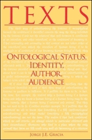 Texts: Ontological Status, Identity, Author, Audience (Suny Series in Philosophy) 0791429024 Book Cover