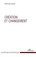 Création et changement (Ouverture Philosophique) (French Edition) 2343135177 Book Cover