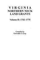 Virginia Northern Neck Land Grants, 1742-1775 [Vol. II] B0073XVQTQ Book Cover