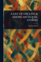 A List of English & American Sequel Stories 1023447894 Book Cover