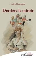 Derrière le miroir (Théâtres) (French Edition) 2343135541 Book Cover