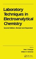 Laboratory Techniques in Electroanalytical Chemistry, Second Edition, 082471864X Book Cover