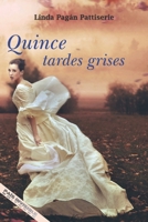 Quince tardes grises (Spanish Edition) 1736347330 Book Cover