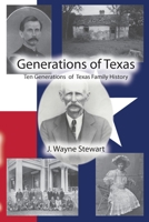 Generations of Texas: Ten Generations of Texas Family History null Book Cover