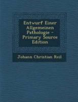 Entwurf einer allgemeinen Pathologie. 1248919939 Book Cover