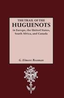 The Trail of the Huguenots: In Europe, the United States, South Africa and Canada Addenda and Corrigenda by Milton Rubincam B0073XW26C Book Cover