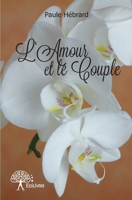 L'Amour et le Couple (French Edition) 233274651X Book Cover