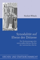 Synodalität Auf Ebene Der Diözese: Die Bestimmungen Des Universalkirchlichen Rechts Der Lateinischen Kirche 3506716859 Book Cover