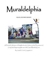 Muraldelphia: Full Color Edition 1461065526 Book Cover