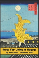 Rules for Living in Nagoya 195095952X Book Cover
