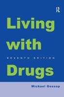 Living with Drugs 1409443485 Book Cover