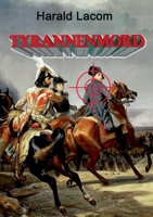 Tyrannenmord: Ein Kriminalroman aus dem Alten Wien 3756214877 Book Cover