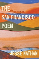 The San Francisco Poem 1668227703 Book Cover