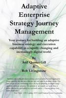 Adaptive Enterprise Strategy Journey Management: Your Journey for Building an Adaptive Business Strategy and Execution Capability in a Rapidly Changing and Increasingly Digital World 1542899524 Book Cover