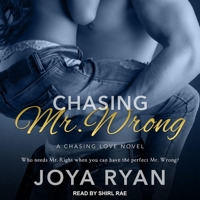 Chasing Mr. Wrong 1943892482 Book Cover