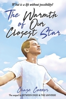 The Warmth of Our Closest Star 1951860349 Book Cover