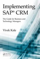 Implementing Sap(r) Crm: The Guide for Business and Technology Managers 0367378051 Book Cover