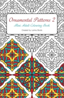 Ornamental Patterns 2: Mini Adult Colouring Book 1673802222 Book Cover