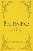 Beginnings : Poems of Life and Love 194419469X Book Cover