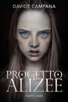 Progetto Alizee: parte uno B0BNV1P9WR Book Cover