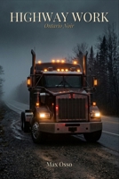 Highway Work: Ontario Noir (The Work Series) B0GTHWFB1L Book Cover