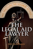 The Legal Aid Lawyer 1543975534 Book Cover