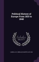 Political History of Europe from 1815 to 1848 1355600170 Book Cover