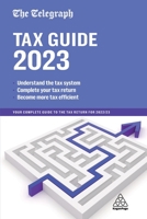 The Telegraph Tax Guide 2023: Your Complete Guide to the Tax Return for 2022/23 139861341X Book Cover