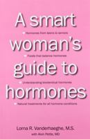 A smart woman's guide to hormones 0981351743 Book Cover