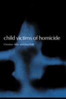 Child Victims of Homicide 0521002516 Book Cover