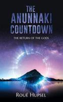 The Anunnaki Countdown: The Return of the Gods B0BSRJ1RN9 Book Cover