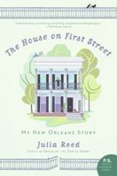 The House on First Street: My New Orleans Story 0061136654 Book Cover