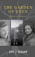 The Garden of Eden: Paradise Lost - Living a Lie 1913822214 Book Cover