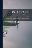 In Oudemon; Reminiscences of an Unknown People by an Occasional Traveler 1014978300 Book Cover
