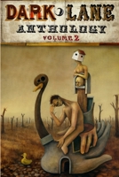 Dark Lane Anthology: Volume Two 1326413643 Book Cover