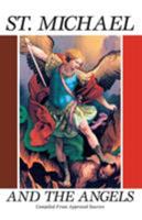 St. Michael and the Angels:  A Month With St. Michael and the Holy Angels 0895551969 Book Cover