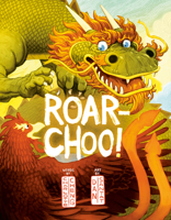 Roar-Choo! 0593531752 Book Cover