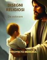 DISEGNI RELIGIOSI: DA COLORARE B0CDFQ85G6 Book Cover