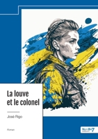 La louve et le colonel B0D91S7ZWJ Book Cover