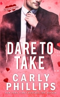 Dare to Take 1954166648 Book Cover
