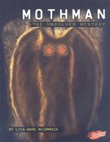 Mothman: The Unsolved Mystery 1429633956 Book Cover
